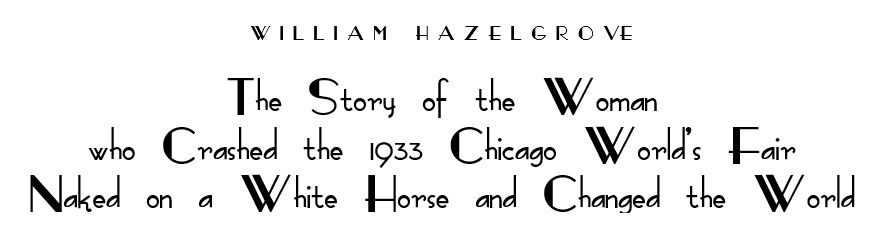 Sally Rand: American Sex Symbol, with
                              William Hazelgrove