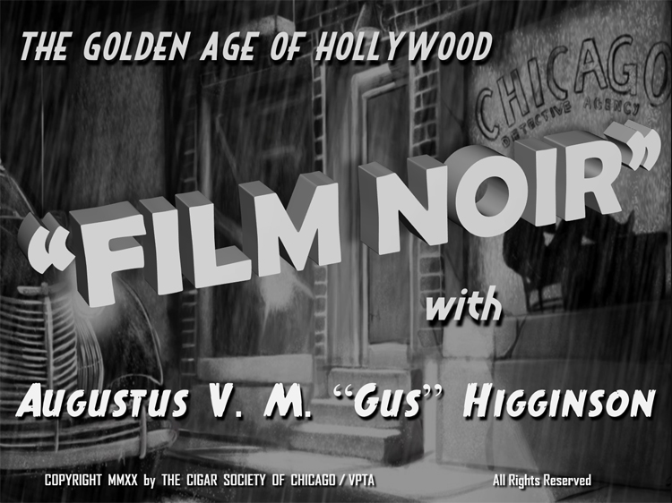 Film Noir, with Augustus Higginson